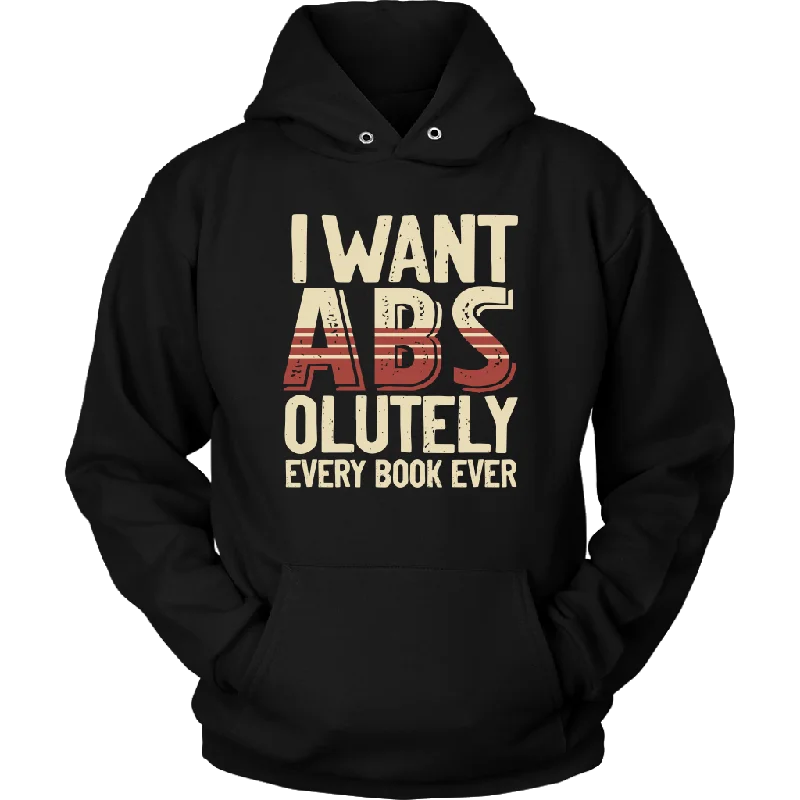 "I Want ABS-olutely Every Book" Hoodie Hoodie with Thumb Holes Functional Cozy